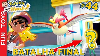 Pokémon: Let's Go #44 ⚡️ A BATALHA FINAL DO JOGO! Chegamos no FINAL! Quem será o OPONENTE FINAL?