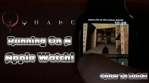 Quake Running on an Apple Watch [Qwatch] (Quake Apple Watch Port)