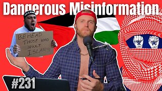 Islam Is Right Wing Extremism | Dangerous Misinformation Podcast | Full Episode #231 2023-11-27 14:40