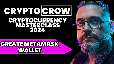 Create MetaMask Wallet- Crypto Masterclass 2024