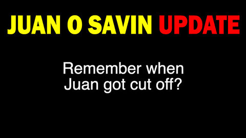 Juan O' Savin Shocking News: Remember When Juan Got Cut Off?