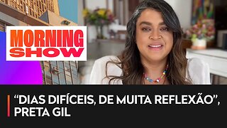 Preta Gil fala sobre seu estado de saúde