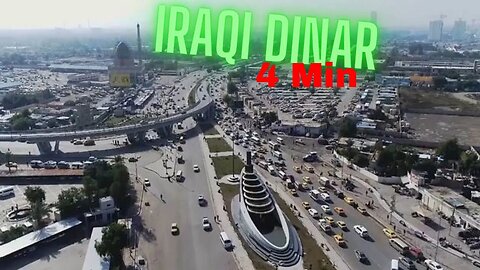 The Iraqi Dinar Update - 4 MIN