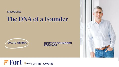 #250: David Serna - Founders Podcast - The DNA of a Founder