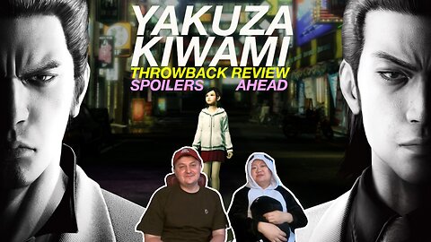 Yakuza Kiwami Throwback Review - Spoilers Ahead
