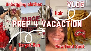 Prep With Me 4 Vacation VLOG: Un-bagging Vacay Clothes, Hair, New Food Spot, Target, Shein & MORE!!!