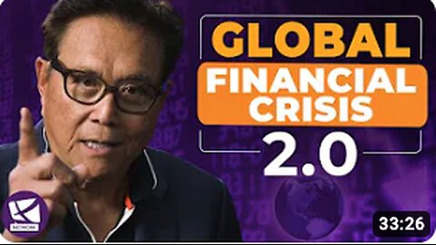 Are We Headed for Another Global Financial Crisis? - Robert Kiyosaki, @GeorgeGammon