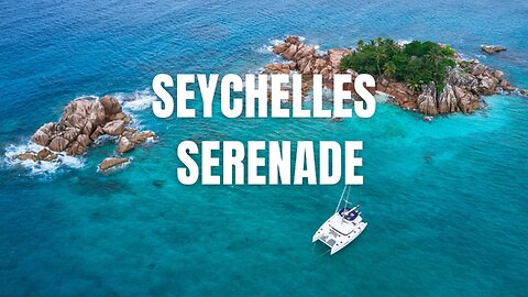 Seychelles Serenade #urban #music #adventure #travelmusic #seychelles #seychellesisland