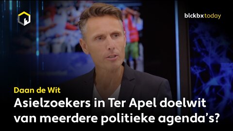 Daan de Wit: Asielzoekers in Ter Apel doelwit van meerdere politieke agenda's?