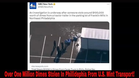 Over One Million Dimes Stolen In Phillidephia From U.S. Mint Transport!