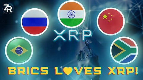BRICS Loves XRP!