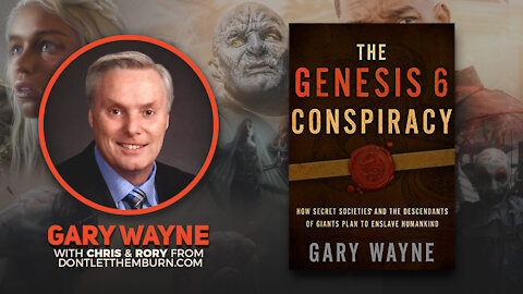 Gary Wayne: The Genesis 6 Conspiracy and the False Gods in Entertainment