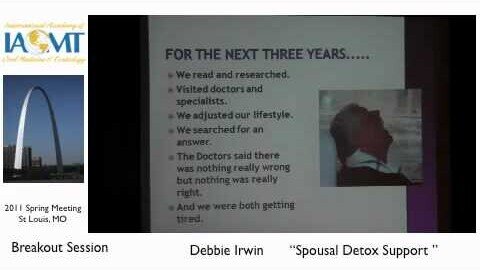 Debbie Irwin discusses a journey through Mercury Detox IAOMT St. Louis 2011