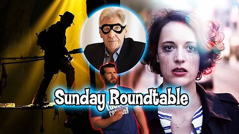 Sunday Roundtable! Lets Talk Movies and the future of films. Plus Hanscock with Indy 5 News