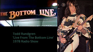 1978 - Todd Rundgren 'Live From The Bottom Line' (Radio Show)
