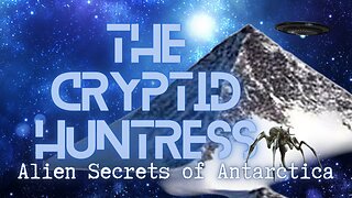 SECRETS OF ANTARCTICA - ANCIENT CIVILIZATIONS, INNER EARTH & ALIEN LIFE