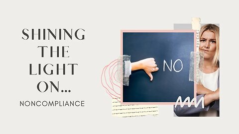 Shining the Light On… NONCOMPLIANCE - Episode 22 @amberromaniuk