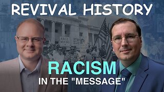 Racism in the Message - Episode 28 Wm Branham Research Podcast