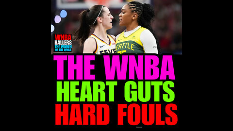 WNBAB #53 WNBA HEART, GUTS & HARD FOULS