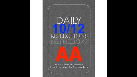 Daily Reflections – October 12 – Alcoholics Anonymous - Read Along