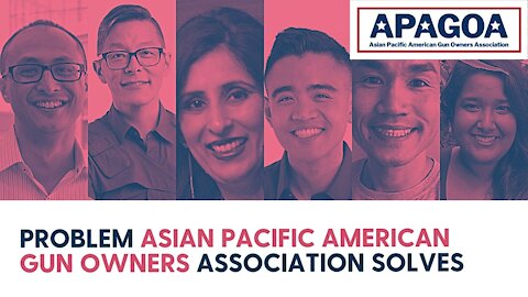 Problem Asian Pacific American Gun Owners Association solves