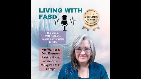 Raising Hope: Whitecrow Village's FASD Camps with Kee Warner & Deb Evensen