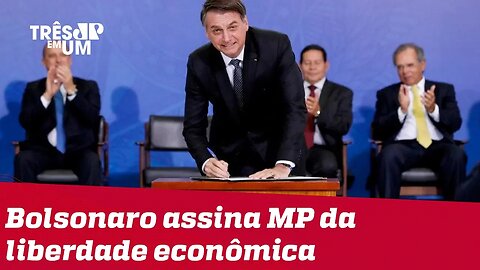 Jair Bolsonaro assina Medida Provisória da Liberdade Econômica