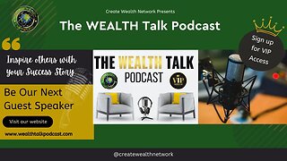 Unleashing Hidden Success Secrets: Join the Wealth Talk Podcast as a Guest and Share Your Story