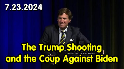 Tucker Carlson React to the Trump Shooting and the Coup Against Biden