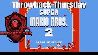 Throwback Thursday- Super Mario Bros 2