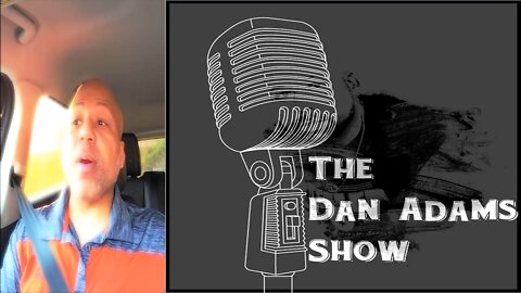 The Dan Adams Show: Episode 61