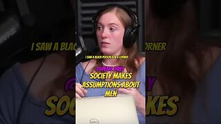 Society makes assumptions about men