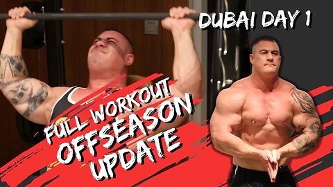 DUBAI DAY 1 + FULL OFFSEASON UPDATE + DELOADING AND CYCLE.