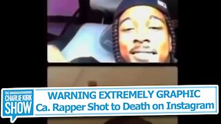 WARNING EXTREMELY GRAPHIC: California Rapper Shot to Death on Instagram Live