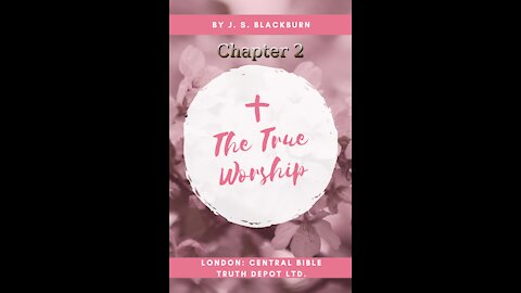 The True Worship Chapter 2