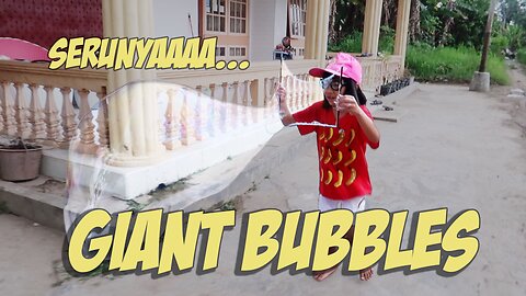 Cerita Mikaila | KID ACTIVITIES GIANT BUBBLES.. SEBESAR APA YA BUBBLESNYA.? TAPI KOK PAKE KACAMATA.?