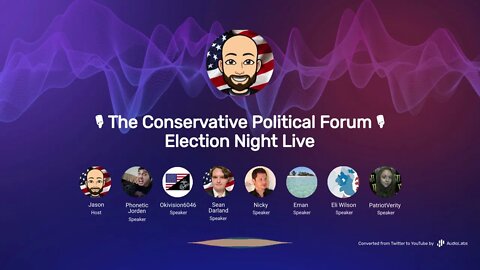 🎙The Conservative Political Forum 🎙Election Night Live