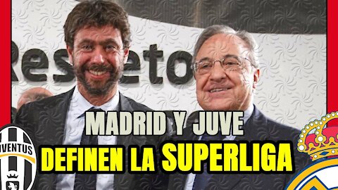 JUVENTUS y REAL MADRID empujan la SUPERLIGA en EUROPA: reunión en TURÍN y esto ACELERA!