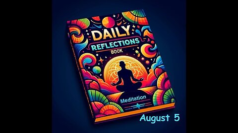 Daily Reflections Meditation Book – August 5 – Alcoholics Anonymous - Read Along – Sober Recovery
