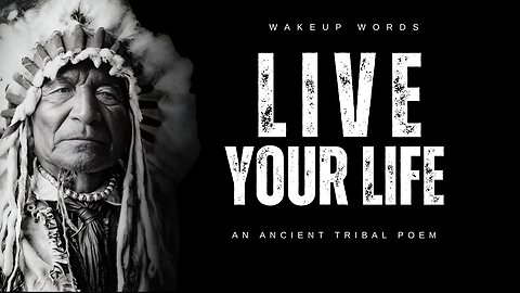 So Live Your Life – Chief Tecumseh | Inspirational Native American Poem