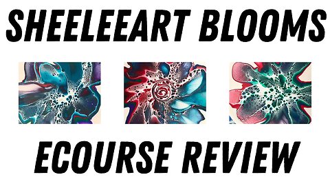 Sheleeart Bloom Course Review - Sheleeart Style