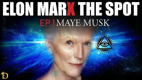 Disclosurehub: Pedophile Satanist Reptilian Elon Marx the Spot! Ep1 Maye Musk! [01.03.2024]