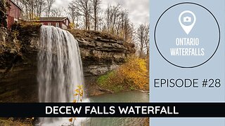 Episode #28: Decew Falls Waterfall | Exploring Ontario's Waterfalls.