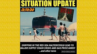 SITUATION UPDATE 12/19/23 - The Red Sea Halted Due To Houthi Strikes On Cargo And Military Ships