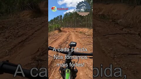 A cada subida, nos tornamos mais fortes - BIKES E TRILHAS #shorts #bike #mtb #motivação