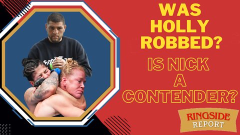 Did Holly Holm Get Robbed and Should Nick Diaz Get a UFC Title Shot?