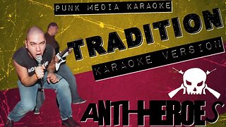 ANTI-HEROES ✴ TRADITION ✴ KARAOKE INSTRUMENTAL ✴ PMK