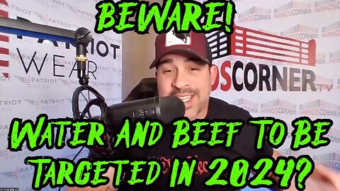 David Rodriguez WARNING: BEWARE! Water And Beef To Be Targeted In 2024?