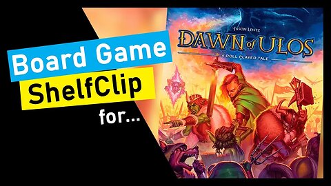 🌱ShelfClips: Dawn of Ulos (Short Board Game Preview)