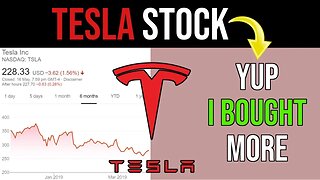 Why I Finally Bought More Tesla Stock...